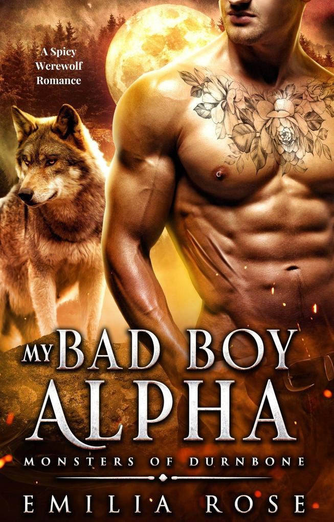 My Bad Boy Alpha (Monsters of Durnbone #3)