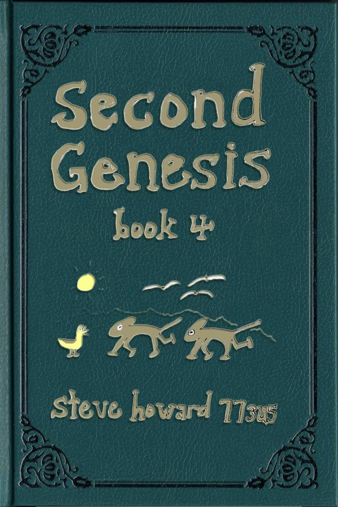 Second Genesis Book 4 (The Second Genesis Story #4)