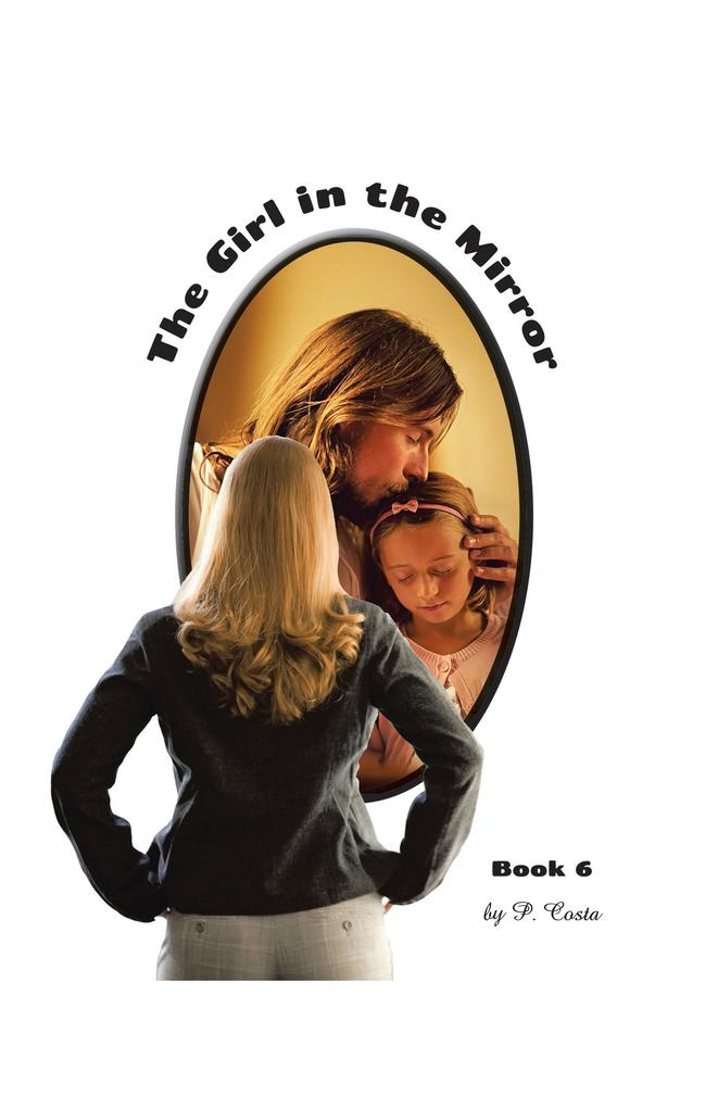 The Girl in the Mirror Book 6