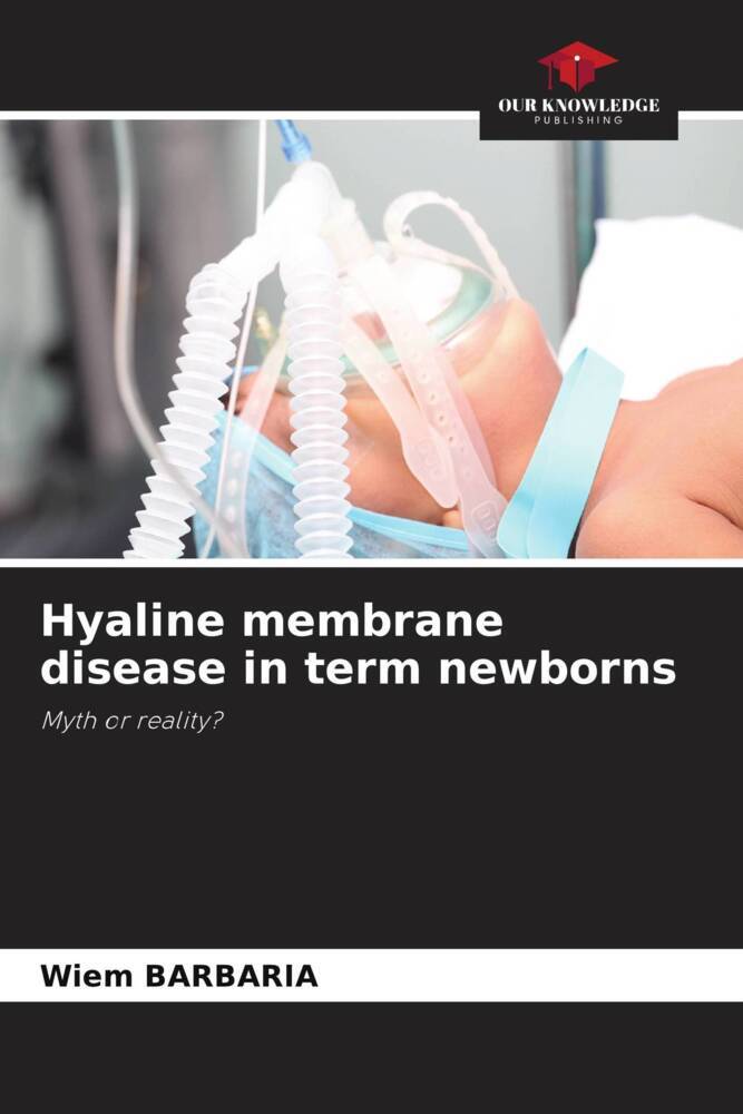 Hyaline membrane disease in term newborns