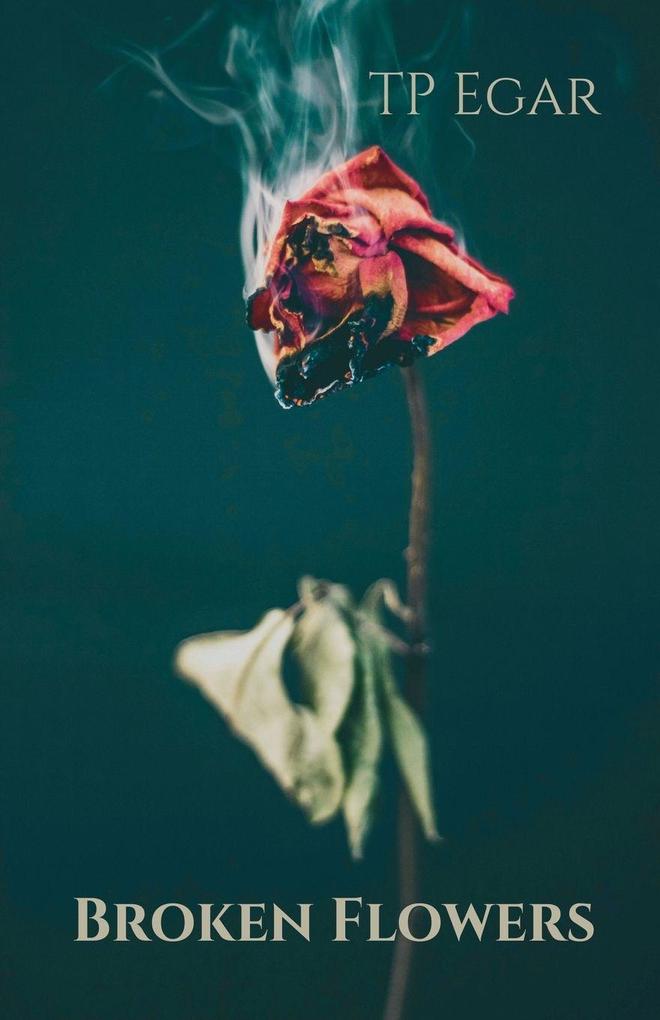 Broken Flowers