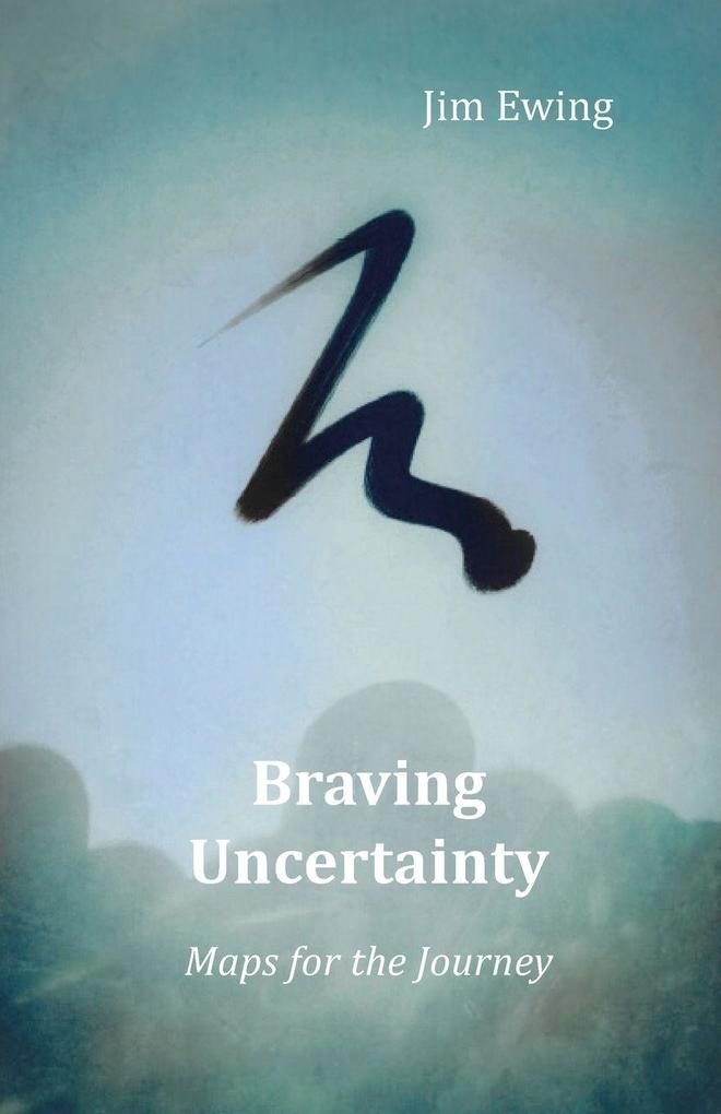 Braving Uncertainty