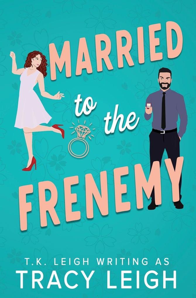 Married to the Frenemy