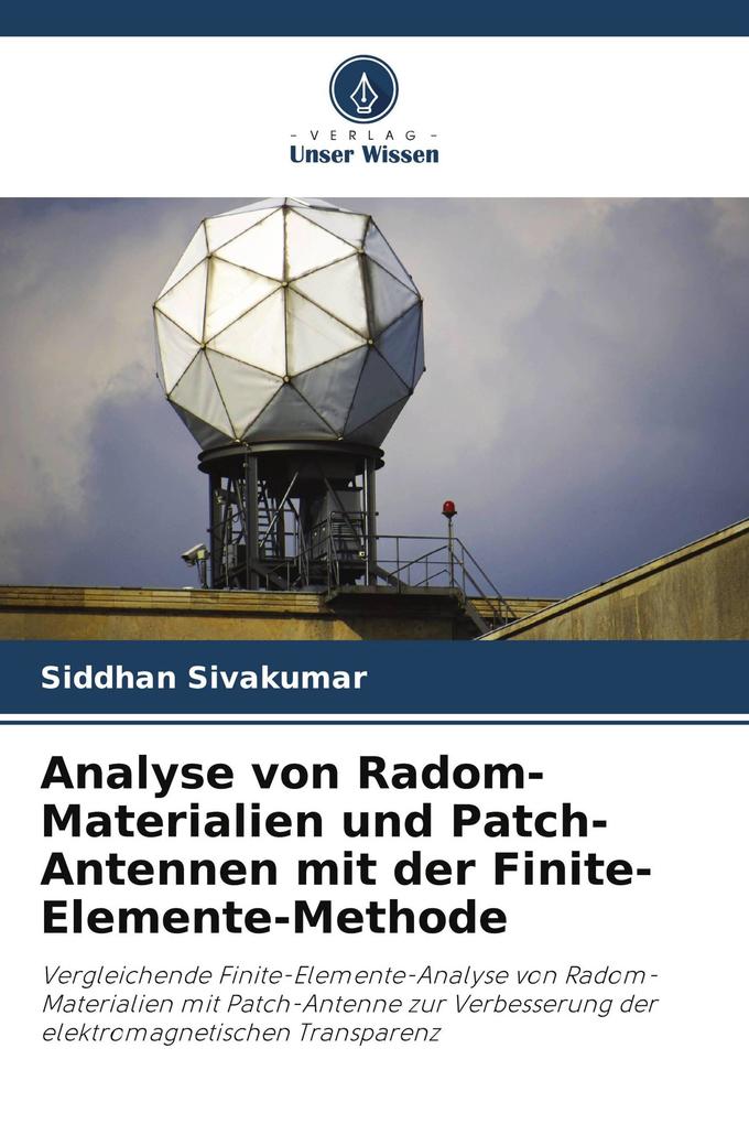 Analyse von Radom-Materialien und Patch-Antennen mit der Finite-Elemente-Methode