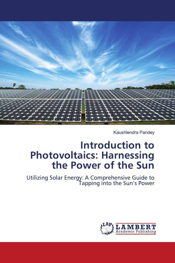 Introduction to Photovoltaics: Harnessing the Power of the Sun