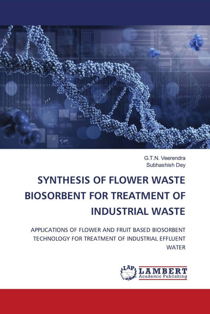 SYNTHESIS OF FLOWER WASTE BIOSORBENT FOR TREATMENT OF INDUSTRIAL WASTE