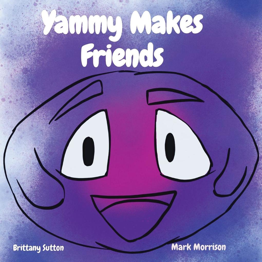 Yammy Makes Friends