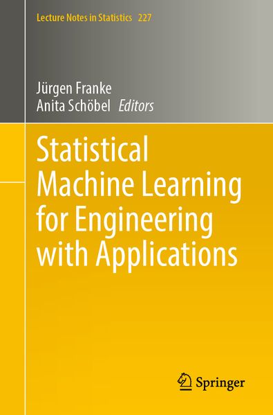 Statistical Machine Learning for Engineering with Applications
