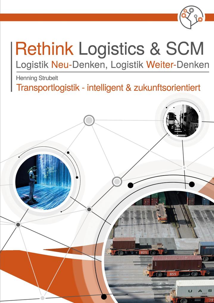 Rethink Logistics & SCM Logistik Neu-Denken Logistik Weiter-Denken