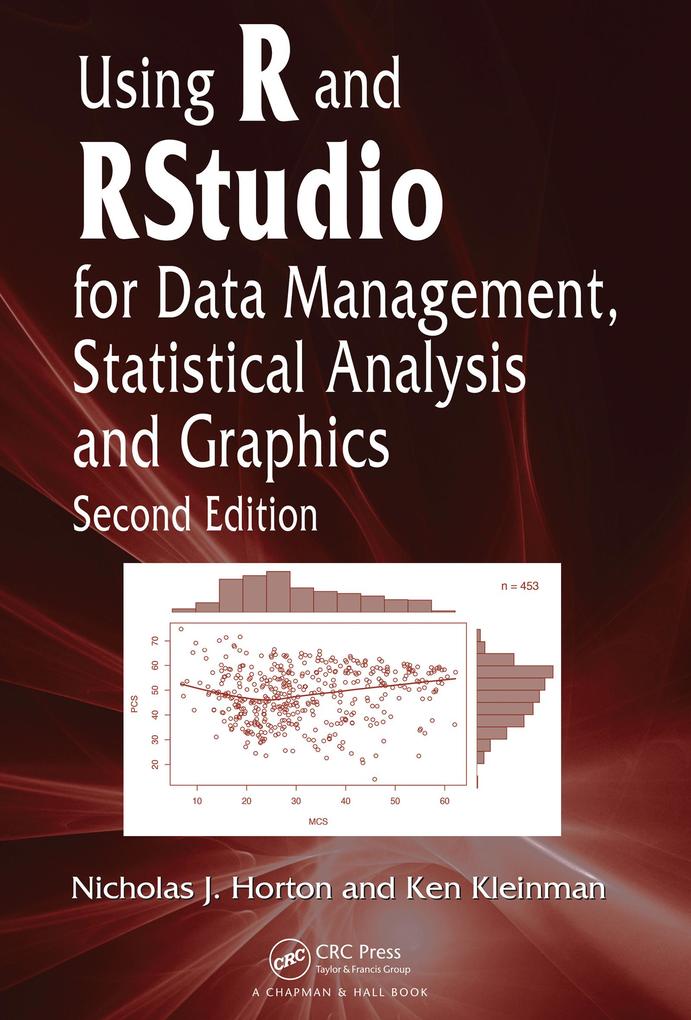 Using R and RStudio for Data Management Statistical Analysis and Graphics