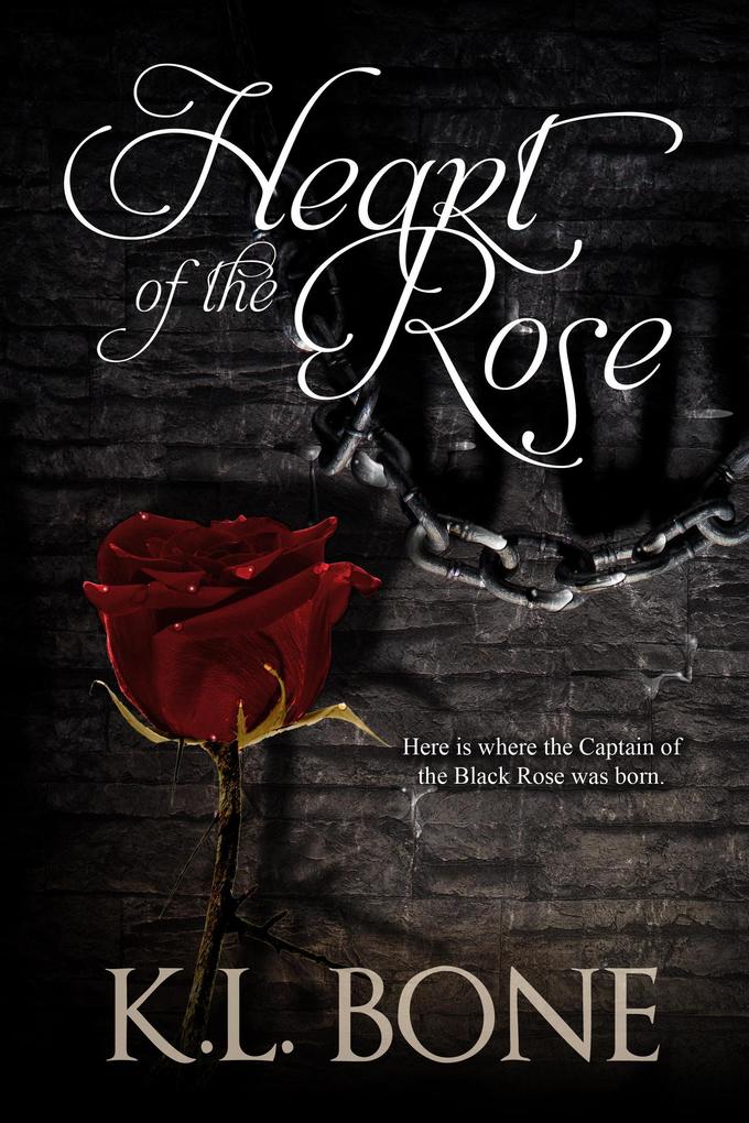 Heart of the Rose (Tales of the Black Rose Guard #2)