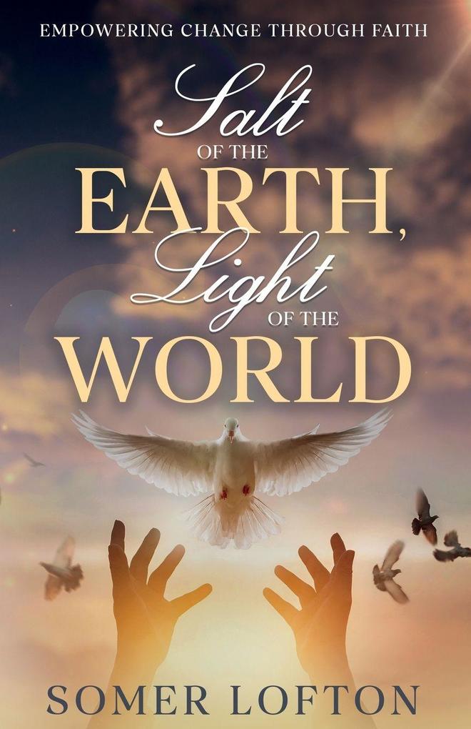 Salt of the Earth Light of the World