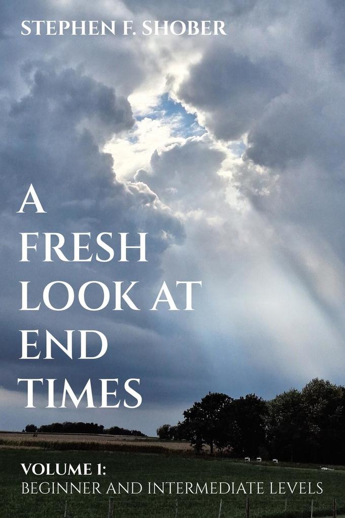 A Fresh Look at End Times