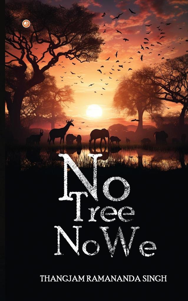 No Tree No We