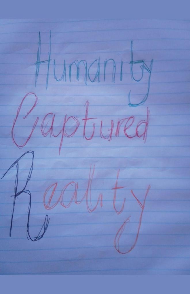 Humanity Captured Reality