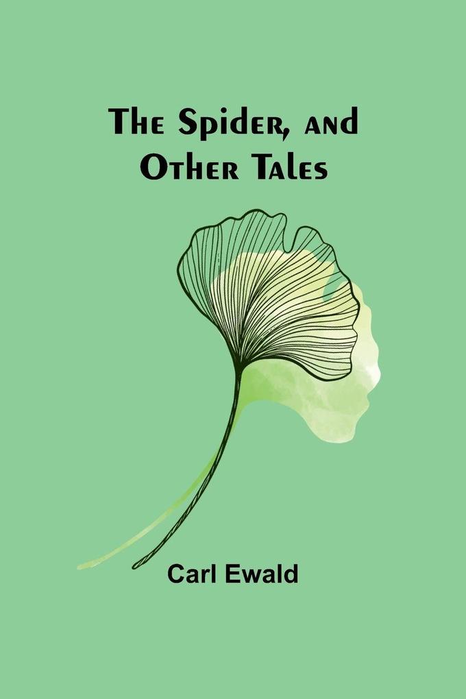 The Spider and Other Tales