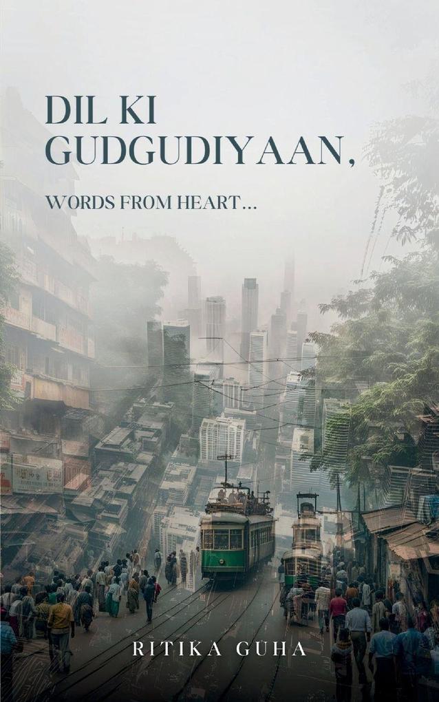 Dil Ki Gudgudiyaan Words from Heart...