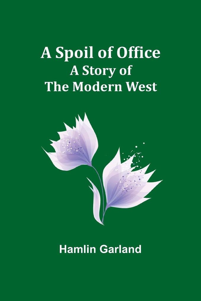 A Spoil of Office