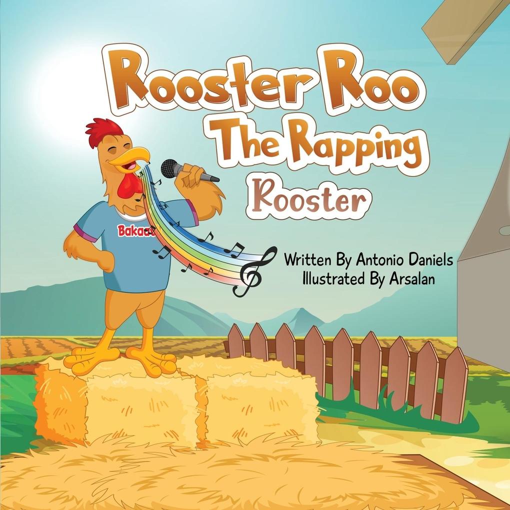 Rooster Roo 'The Rapping Rooster'