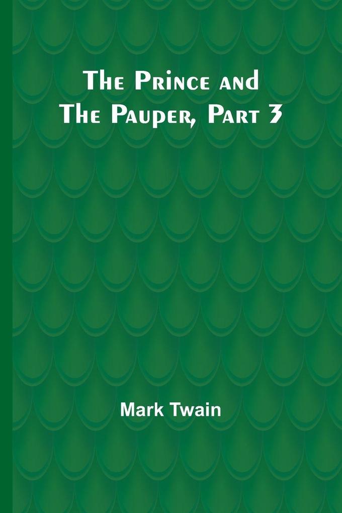 The Prince and the Pauper Part 3.