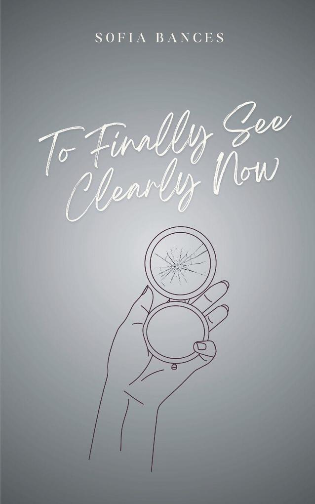 To Finally See Clearly Now