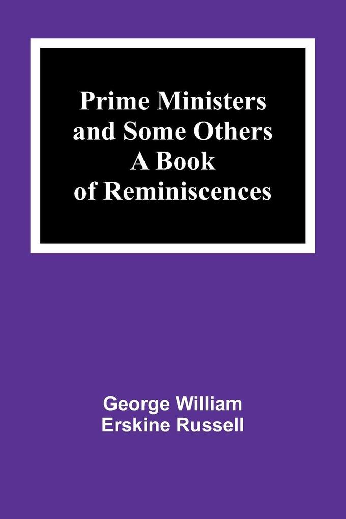 Prime Ministers and Some Others