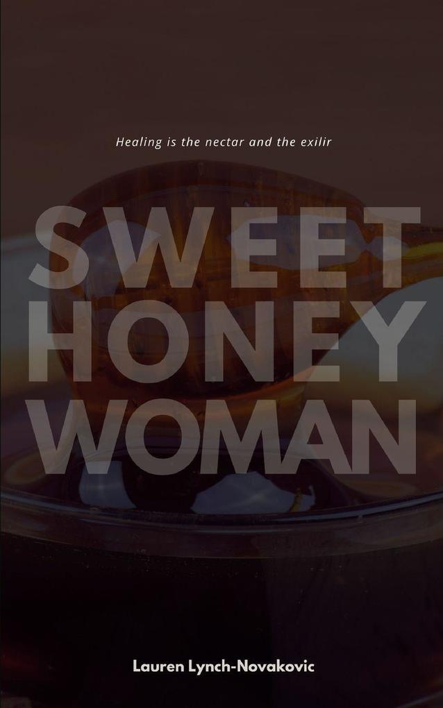 Sweet Honey Woman