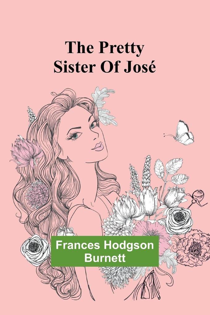 The Pretty Sister Of José