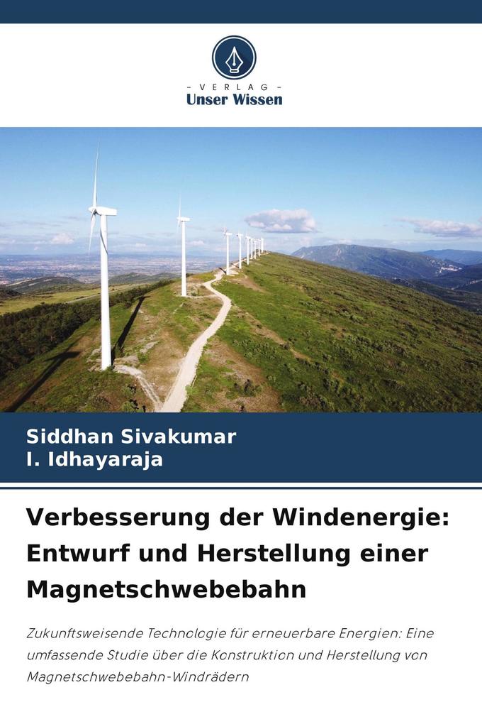 Verbesserung der Windenergie: Entwurf und Herstellung einer Magnetschwebebahn
