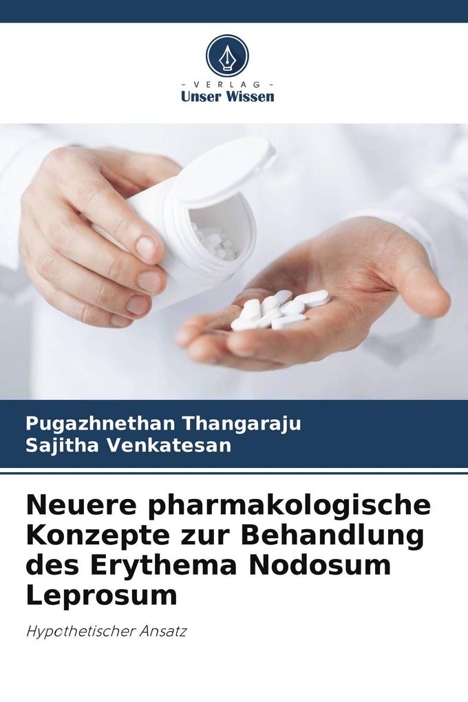 Neuere pharmakologische Konzepte zur Behandlung des Erythema Nodosum Leprosum