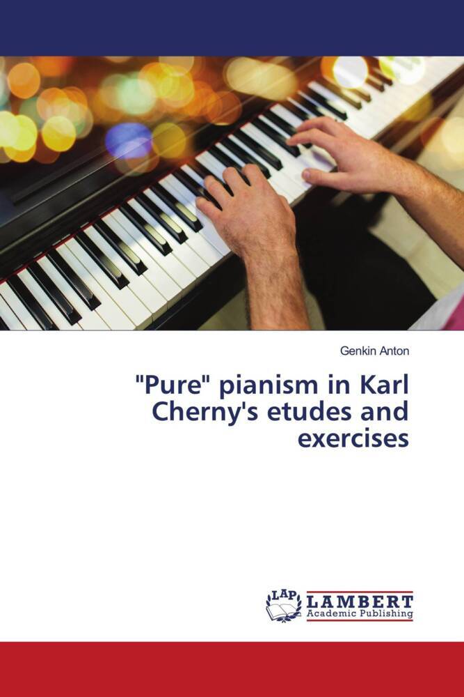 'Pure' pianism in Karl Cherny's etudes and exercises
