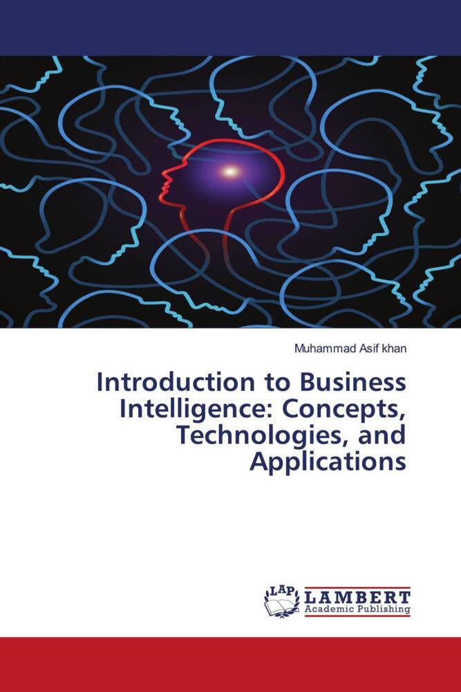 Introduction to Business Intelligence: Concepts Technologies and Applications