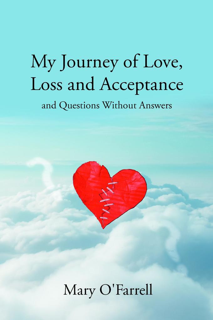My Journey of Love Loss and Acceptance