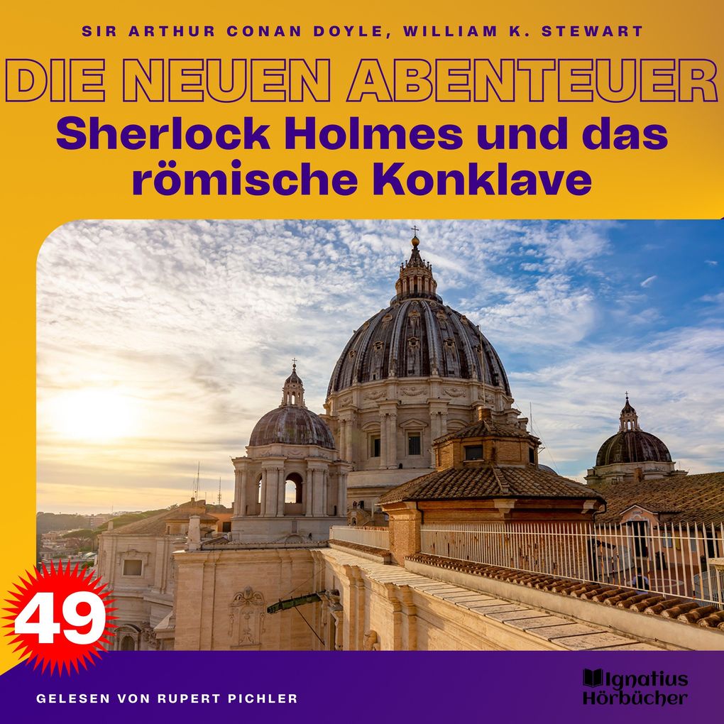 Sherlock Holmes und das römische Konklave (Die neuen Abenteuer Folge 49)