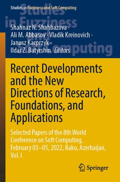 Recent Developments and the New Directions of Research Foundations and Applications