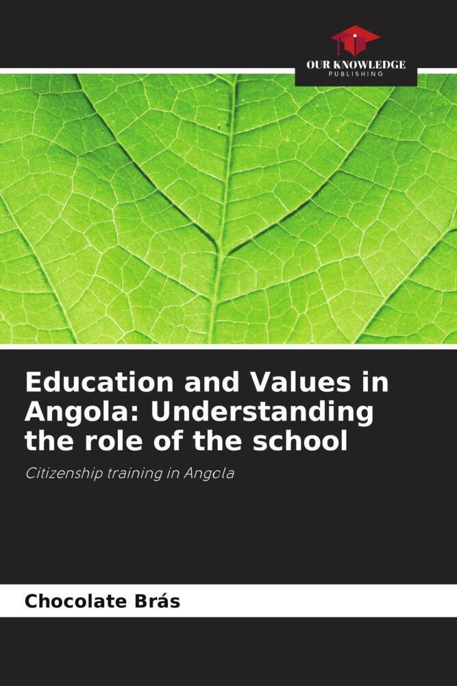 Education and Values in Angola: Understanding the role of the school
