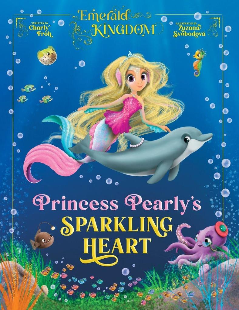 Princess Pearly's Sparkling Heart (Discontinued Edition)