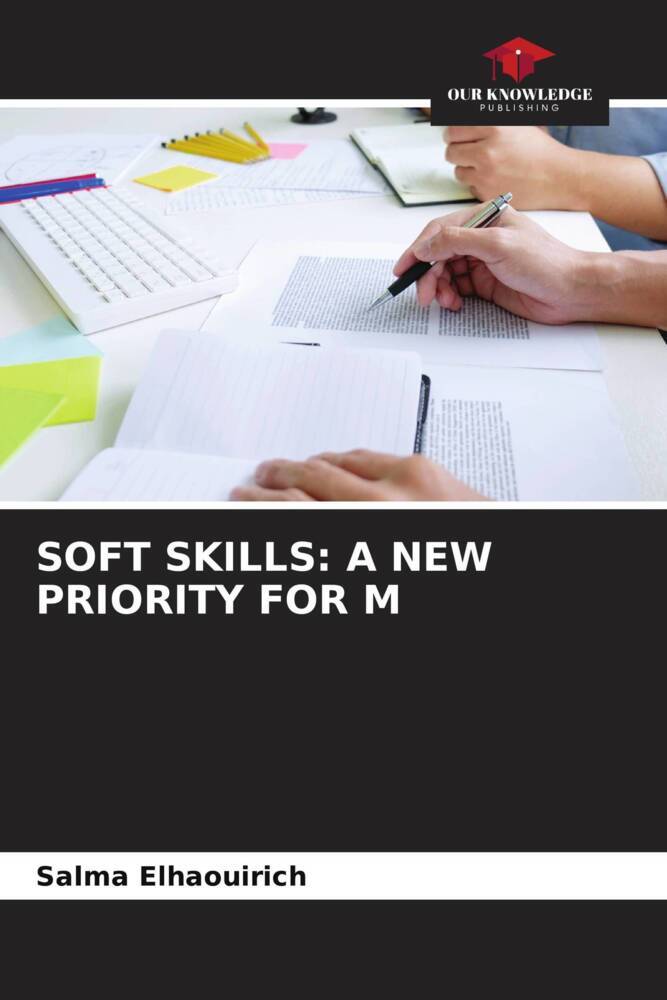 SOFT SKILLS: A NEW PRIORITY FOR M
