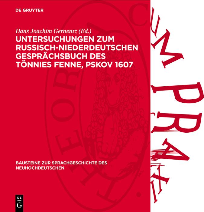 Untersuchungen zum Russisch-niederdeutschen Gesprächsbuch des Tönnies Fenne Pskov 1607