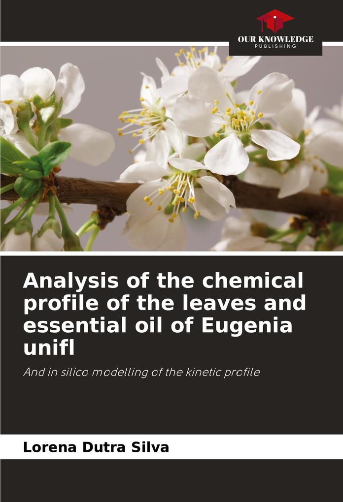 Analysis of the chemical profile of the leaves and essential oil of Eugenia unifl