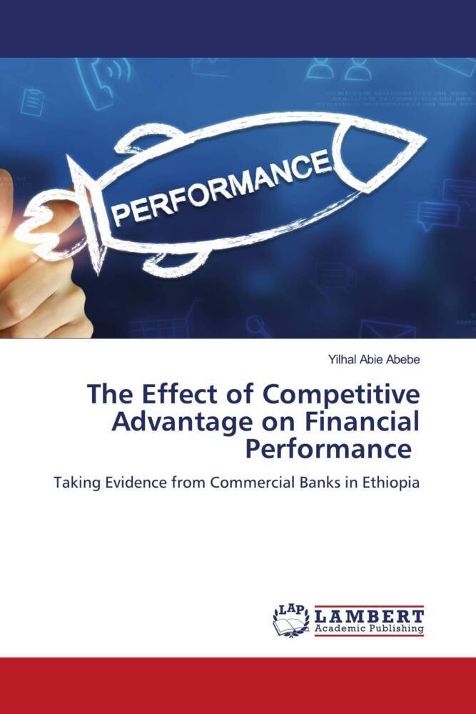The Effect of Competitive Advantage on Financial Performance