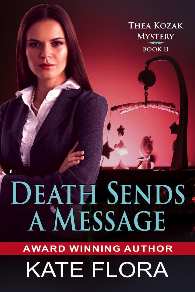Death Sends a Message (The Thea Kozak Mystery Series Book 11)
