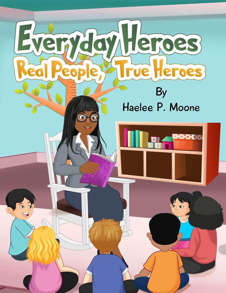 Everyday Heroes: Real People True Heroes