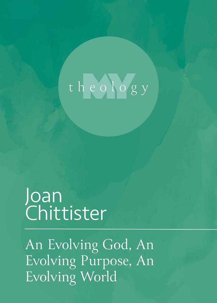 Evolving God An Evolving Purpose An Evolving World