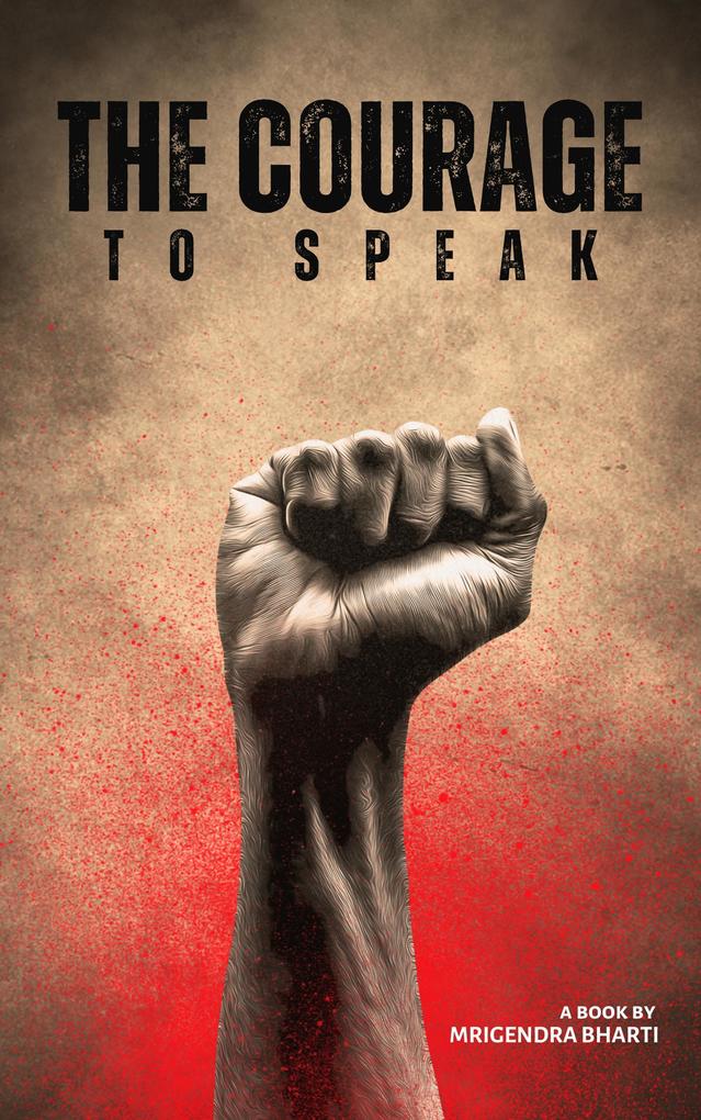 The Courage To Speak