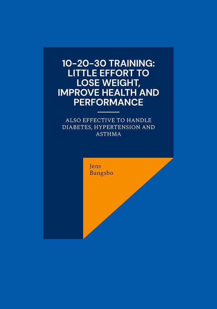 10-20-30 training: Little effort to lose weight improve health and performance