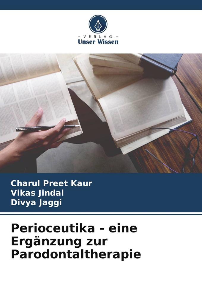 Perioceutika - eine Ergänzung zur Parodontaltherapie