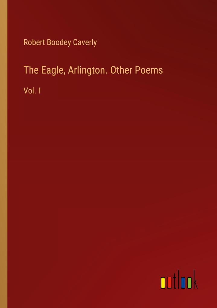 The Eagle Arlington. Other Poems