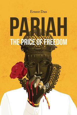 PARIAH The Price of Freedom