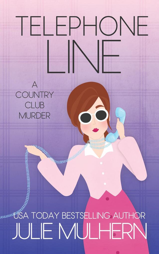 Telephone Line (The Country Club Murders #9)